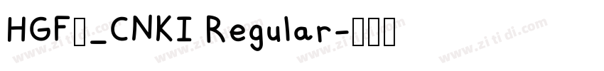HGF2_CNKI Regular字体转换